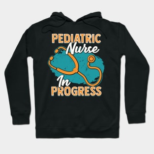 Pediatric Nurse In Progress Hoodie